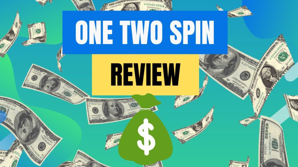 One Two Spin Review - Legit Or Fake? Can You Cash Out $200?