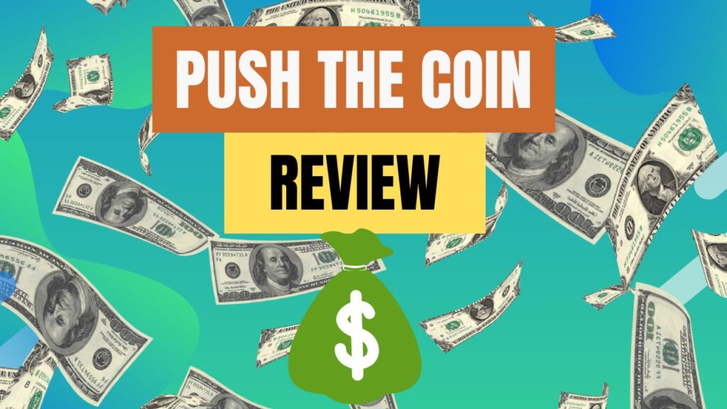 Push The Coin Review - Is It a Legit App That Really Pays?