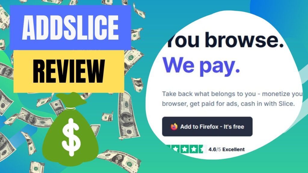 Slice (Addslice) Review: Legit Way To Get Paid For Browsing?