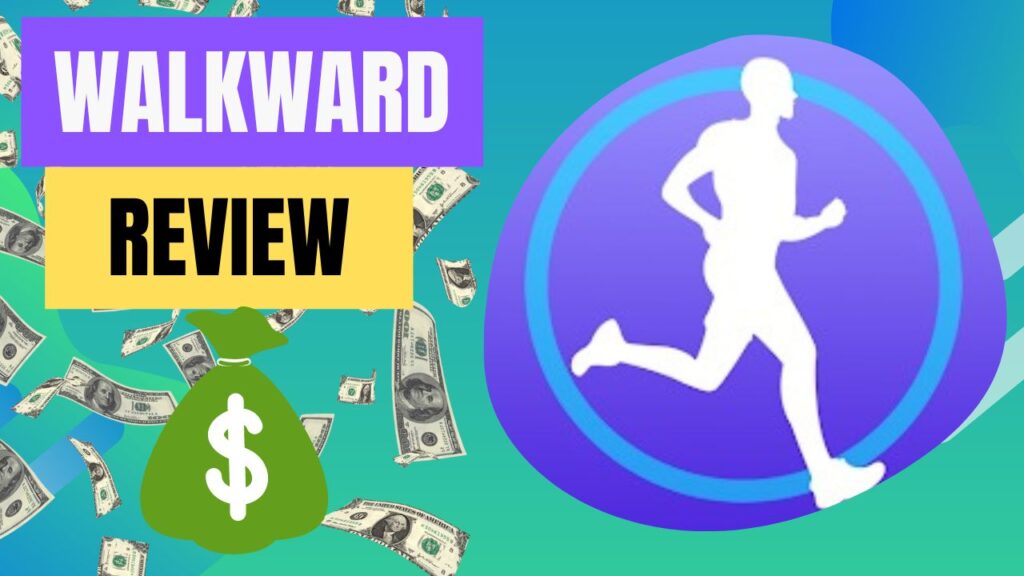 WalkWard App Review - Can You Generate an Income By Walking?