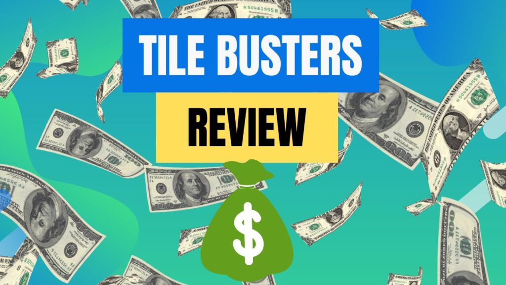 Tile Busters App Review - Is It Legit? Can You Cash out?