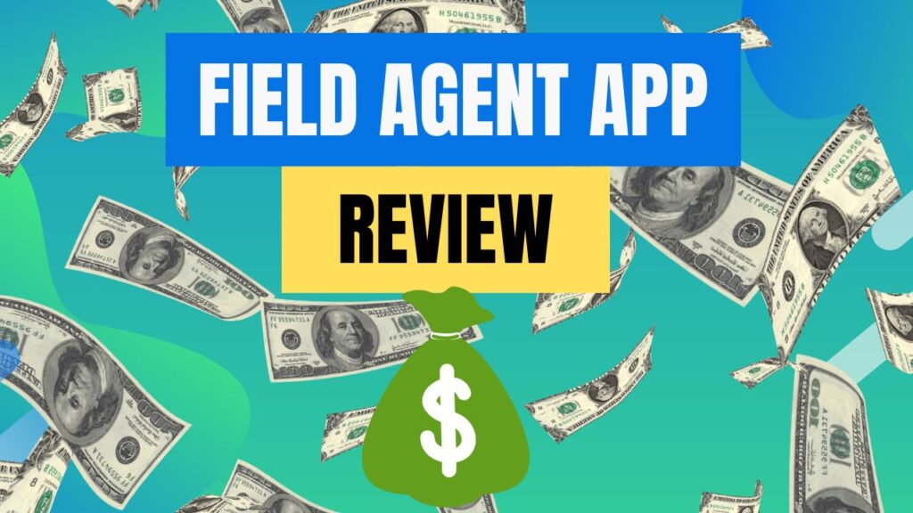 Field Agent App Review: Is It Legit? Do They Pay Users?