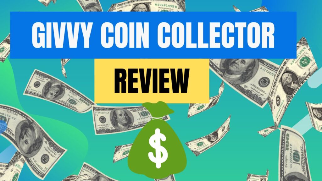 Givvy Coin Collector Review: Legit Or Fake? Do They Pay?