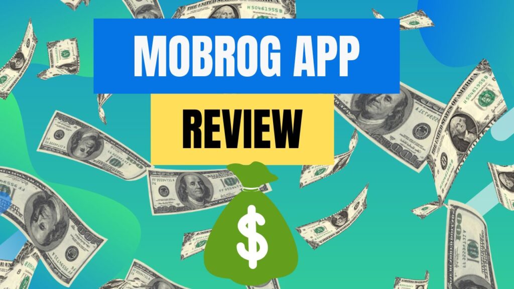 MOBROG App Review: Is It Legit? Do They Really Pay Users?