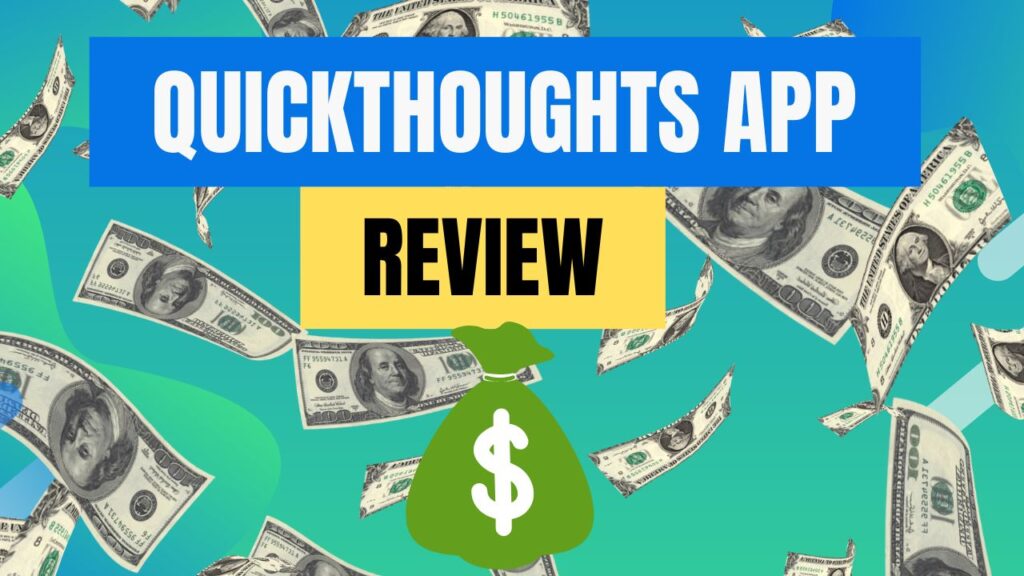 QuickThoughts App Review: Is It Legit? Do They Pay Users?