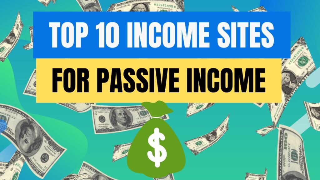 Top 10 Extra Income Sites & Apps For Earning Passive Income