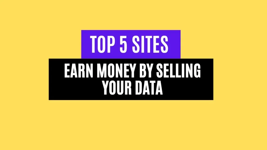 Top 5 Apps to Earn Money by Selling Your Data in 2025