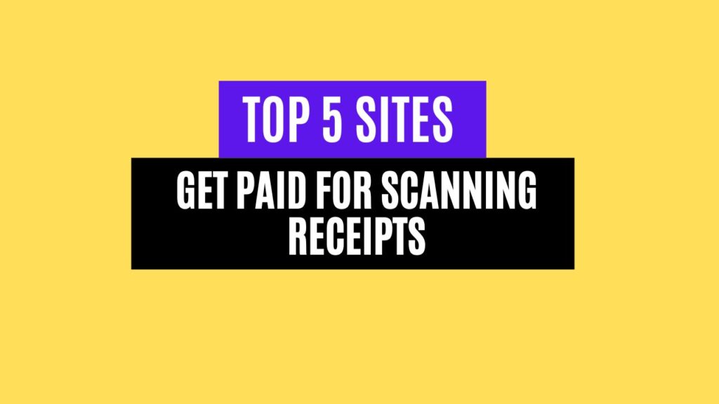 Top 5 Apps to Get Paid for Scanning Receipts in 2025